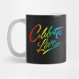 Celebrate Love Mug